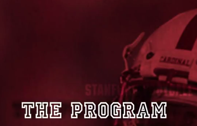 Stanford Football Posts YouTube Video Series: &quot;The Program&quot;